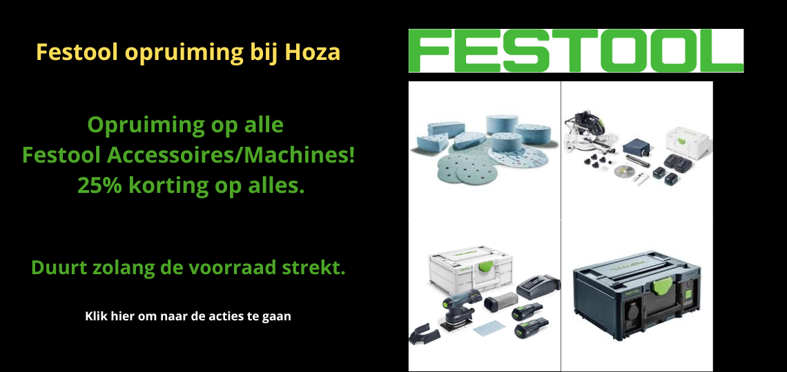 HOZA FESTOOL ACTIE
