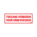 BORD TOEGANG VERBODEN VOOR ONBEV. 330X120 MM