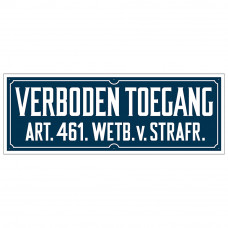 BORD 33X12CM VERBODEN TOEGANG 461 RETRO UITVOERING