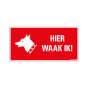 BORD HIER WAAK IK ! 150X300 MM