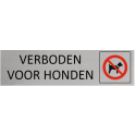 ALU LOOK BORDJE 'HONDEN VERBODEN'